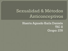 Sexualidad & Métodos Anticonceptivos