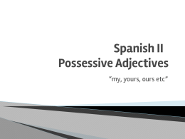 Spanish II Possessive Adjectives