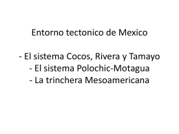 Entorno tectonico de Mexico - El sistema Cocos, Rivera y Tamayo