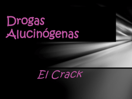 El crack - Proyecto De Drogadicción