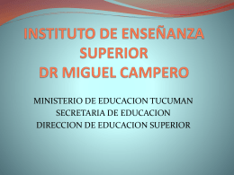 INSTITUTO DE ENSEÑANZA SUPERIOR DR MIGUEL CAMPERO