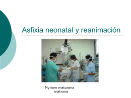 Asfixia neonatal y reanimación