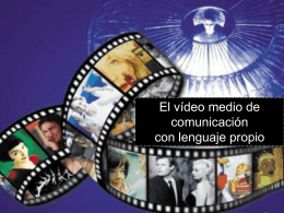 El vídeo como medio de comunicación con lenguaje