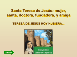 Santa Teresa de Jesús: mujer, santa, doctora,