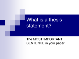 What is a thesis statement? The MOST IMPORTANT