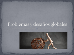 Problemas y desafíos globales