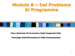 Modulo 8 – Dal Problema Al Programma