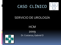 CASO CLÍNICO - Cátedra de Urología