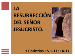 Lección 8 .- LA RESURRECCIÓN DEL SEÑOR JESUCRISTO.