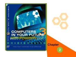 Chapter 2 Computers in Your Future Template