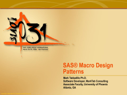 SAS® Macro Design Patterns