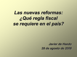 Las nuevas reformas: ¿Qué regla fiscal se requiere