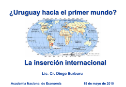 ¿Uruguay hacia el primer mundo? La inserción