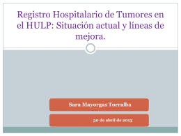 Registro de tumores hospitalario en el HULP: