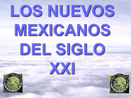 ¡MEXICANOS DEL SIGLO XXI!!
