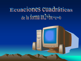 Ecuaciones Cuadráticas de la forma X2 + Bx+C=0