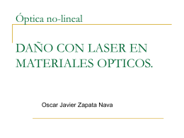 Optica no-lineal DAÑO CON LASER EN MATERIALES