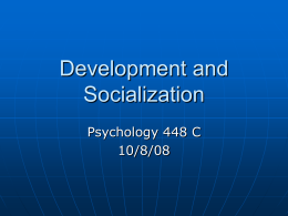 Development and Socialization