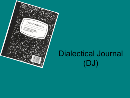 Dialectical Journal (DJ)