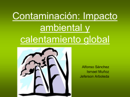 Contaminación: Impacto ambiental y calentamiento