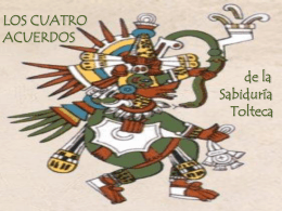 Los Cuatro Acuerdos de la Sabiduría Tolteca