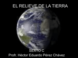 EL RELIEVE DE LA TIERRA - Weblog del profr. Héctor