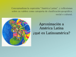 Conceptualizan la expresión “América Latina”, y