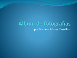 Álbum de fotografías - Dr. Mariano Salazar