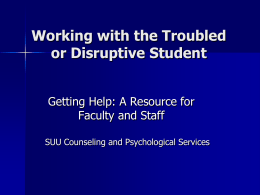 Working with the Troubled or Disruptive Student