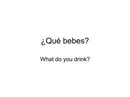 ¿Qué bebes?
