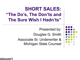 SHORT SALES: “The Do’s, The Don’ts and The Sure
