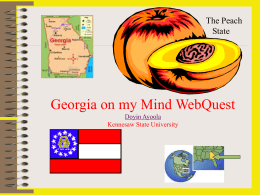 Georgia on my Mind WebQuest Doyin Ayoola Kennesaw