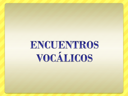 ENCUENTROS VOCÁLICOS - Blog Educacional