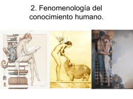 2. Fenomenología del conocimiento humano.