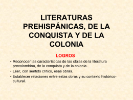 LITERATURAS PREHISPÁNICAS, DE LA CONQUISTA Y DE LA