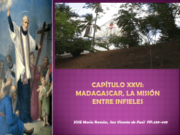 CAPÍTULO XXVI: MADAGASCAR, LA MISIÓN ENTRE