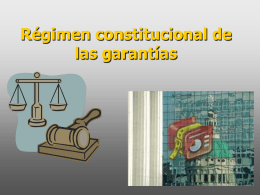 Régimen constitucional de las garantías