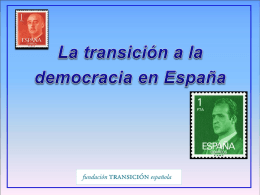 Diapositiva 1 - Fundación Transición Española