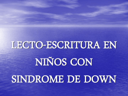 LECTO-ESCRITURA EN NIÑOS CON SINDROME DE DOWN