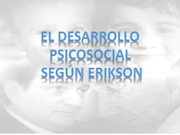 El desarrollo psicosocial según Erickson