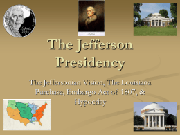 The Jefferson Presidency