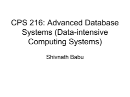 CPS 216: Advanced Database Systems