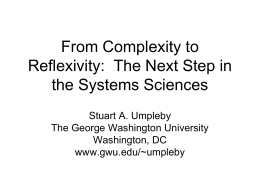 From Complexity to Reflexivity: The Next Step in