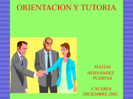 ORIENTACION Y TUTORIA Matías Hernández Puertas.