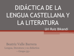 DIDÁCTICA DE LA LENGUA CASTELLANA Y LA LITERATURA