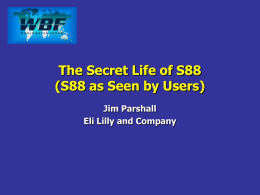 The Secret Life of S88