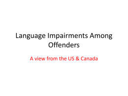 Language Impairments Among Offenders