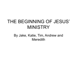 THE BEGINNING OF JESUS’ MINISTRY
