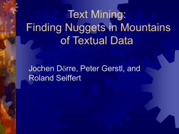 Text Mining: Finding Nuggets in Mountains of