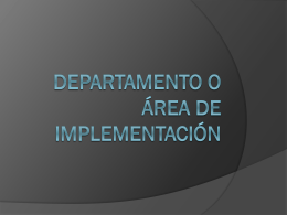 Departamento o área de implementación